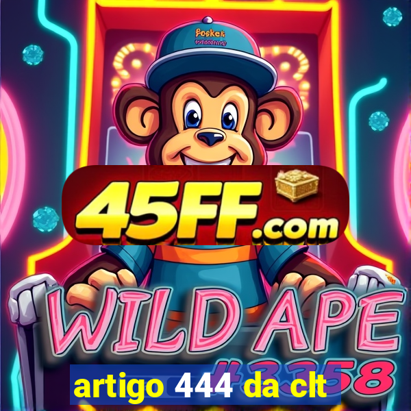 artigo 444 da clt